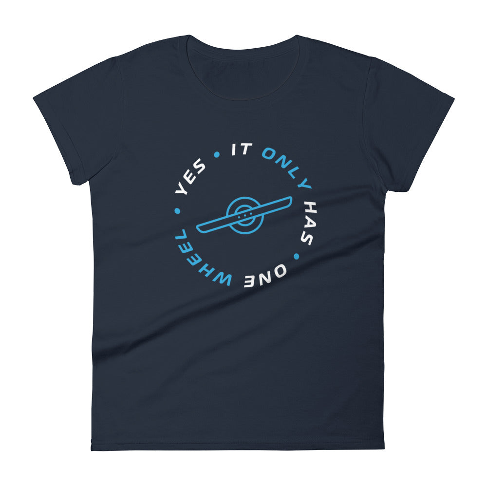 Yes, It Only Has OneWheel Women's T-Shirt