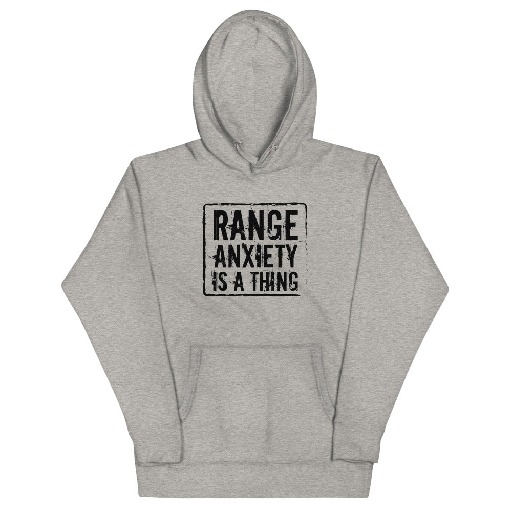 Range Anxiety is a Thing Hoodie