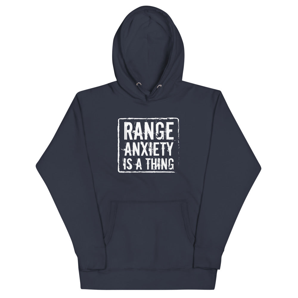 Range Anxiety is a Thing Hoodie