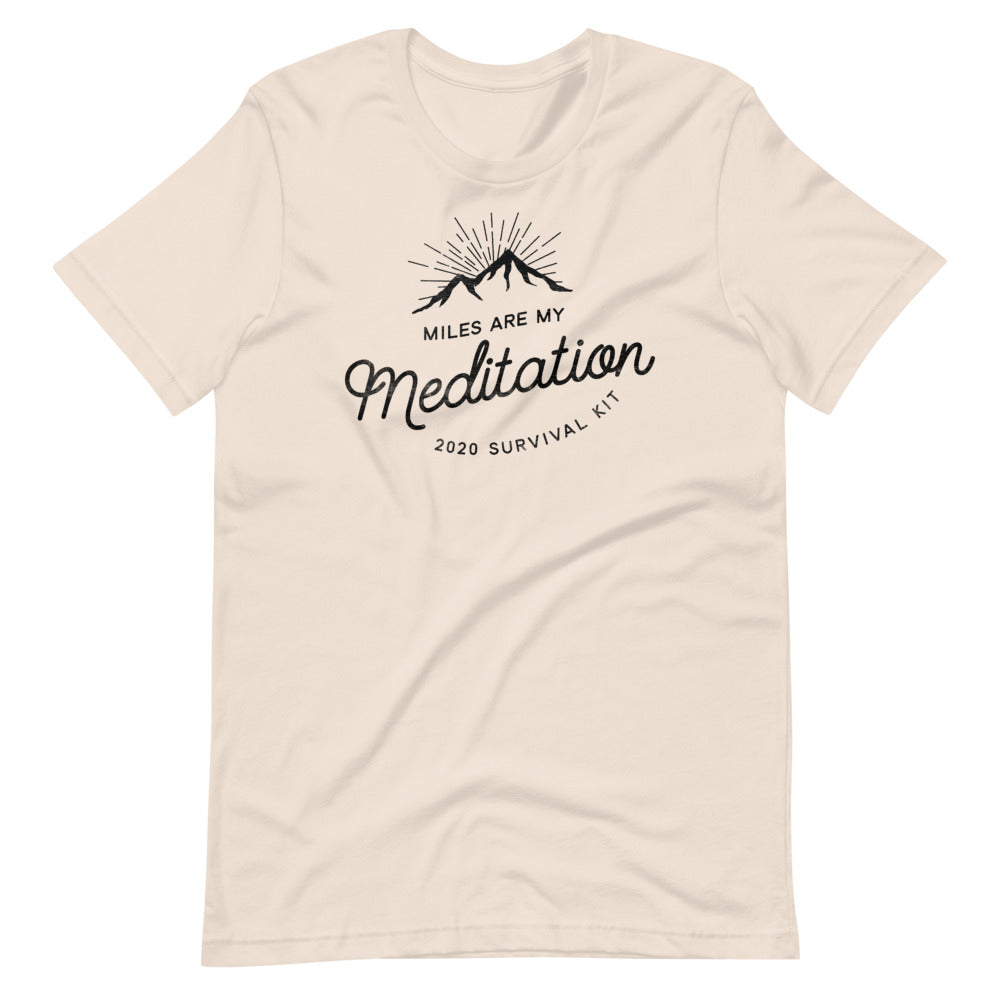 Miles are My Meditation Men/Unisex T-Shirt