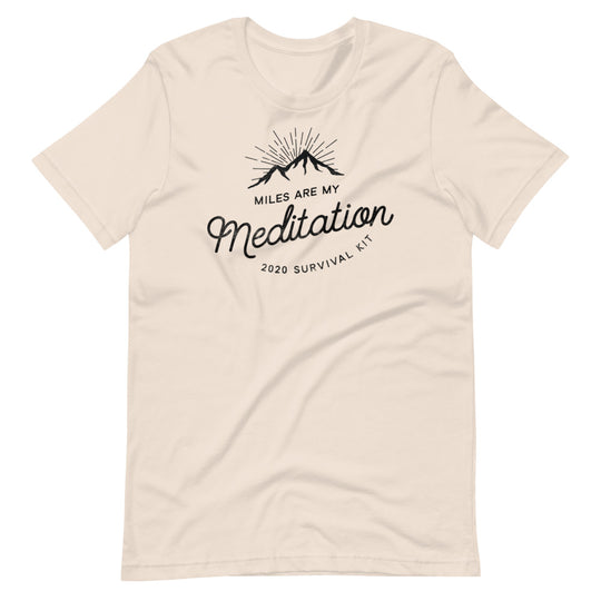 Miles are My Meditation Men/Unisex T-Shirt