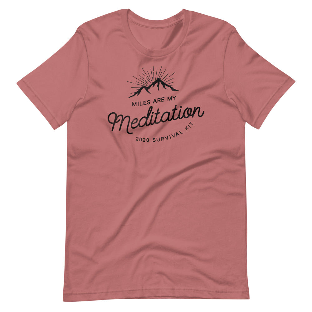 Miles are My Meditation Men/Unisex T-Shirt